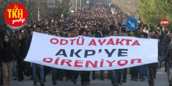 TKH Gençliği: AKP emir verdi, ODTÜ öğrencilerine hapis cezası kesildi