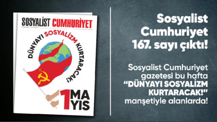 Sosyalist Cumhuriyet e-gazete 167. sayı