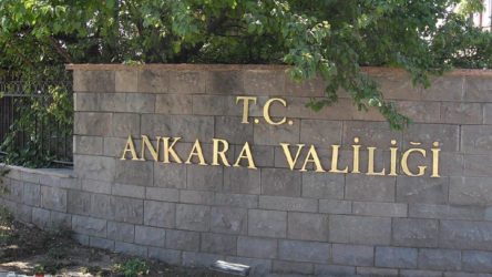 Ankara Valiliği'nden her türlü eyleme yasak kararı