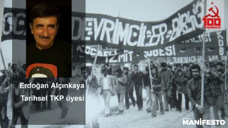 Tarihsel TKP üyesi Erdoğan Alçınkaya: Sınıf siyaseti öne çıkarılmalıdır