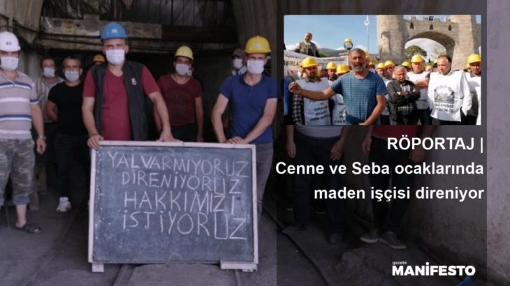 RÖPORTAJ | Ermenek’te madencilerin direnişinde son durum