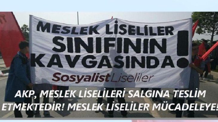 Sosyalist Liseliler: AKP, Meslek Liselileri salgına teslim etmektedir!