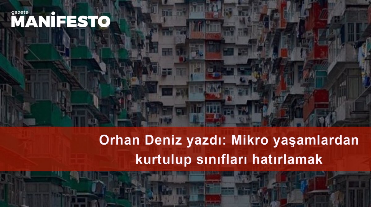 Mikro yaşamlardan kurtulup sınıfları hatırlamak