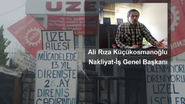 Nakliyat-İş Genel Başkanı Ali Rıza Küçükosmanoğlu: Önemli olan sınıf mücadelesini yükseltmek