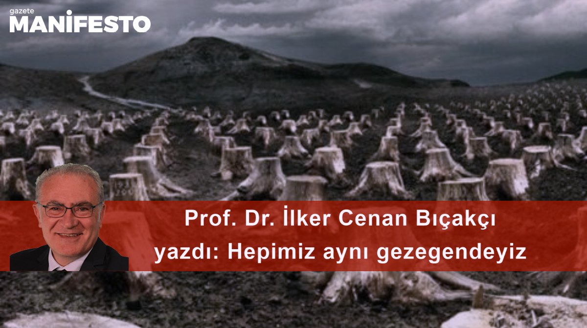 Hepimiz aynı gezegendeyiz
