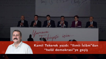 “Ilımlı İslâm”dan “helâl demokrasi”ye geçiş