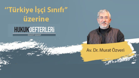 Hukuk Defterleri dergisinin düzenlediği atölyeler 'Türkiye İşçi Sınıfı' başlığıyla devam ediyor