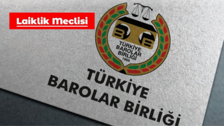 Laiklik Meclisi'nden baro seçimlerinde aday olan avukatlara açık çağrı