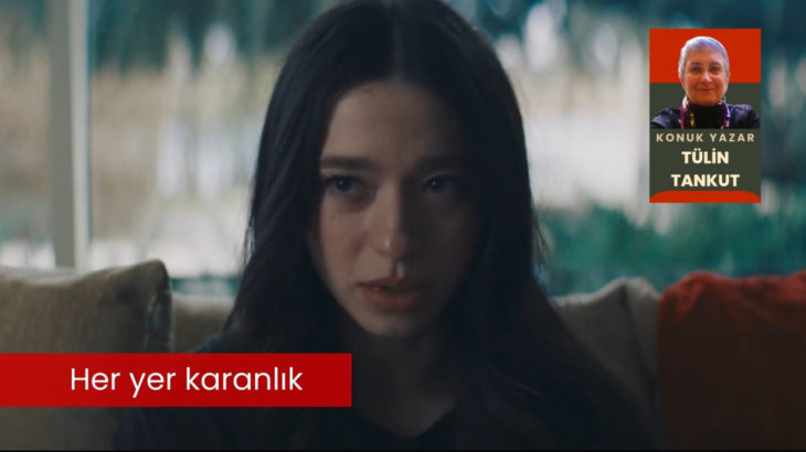 Tülin Tankut: Her yer karanlık