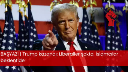 BAŞYAZI | Trump kazandı: Liberaller şokta, İslamcılar beklentide