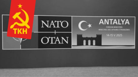 TKH'den Antalya'daki zirveye tepki: NATO ülkemizden defol!