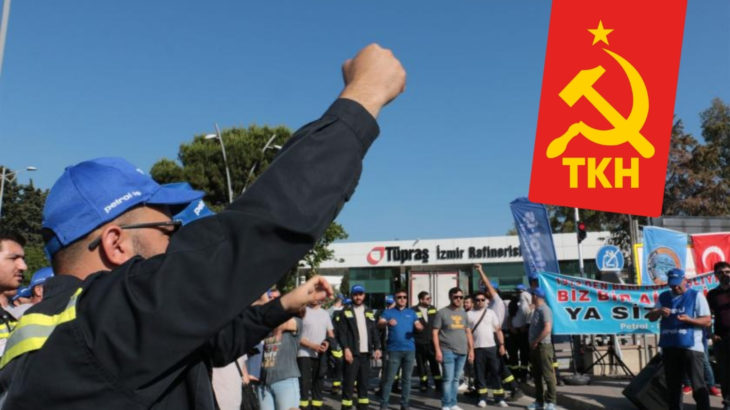 TKH İzmir İl Örgütü: TÜPRAŞ işçilerinin mücadelesi memleket meselesidir!