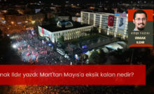 Mart'tan Mayıs'a eksik kalan nedir?