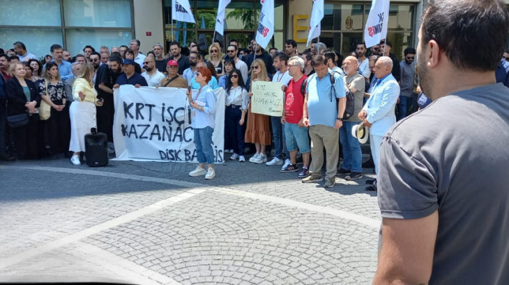 KRT emekçileri: Mücadelemiz kararlılıkla sürüyor