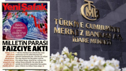 Yandaş Yeni Şafak gazetesinde Merkez Bankası'na tepki: Milletin parası faizciye aktı