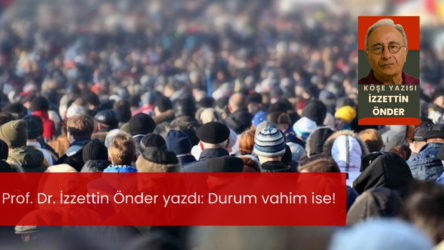 Durum vahim ise!