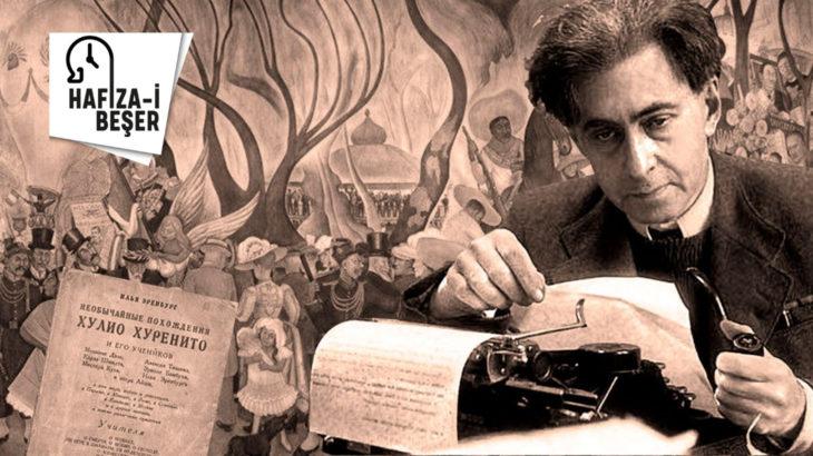 Fırtınalı bir yaşam: İlya Ehrenburg