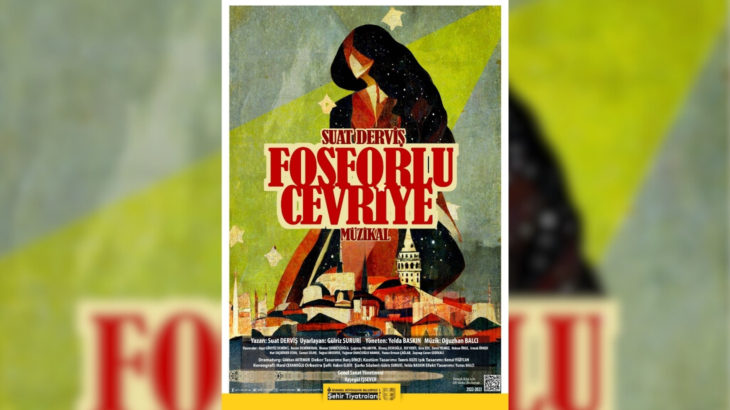 “Fosforlu Cevriye” İstanbul Şehir Tiyatroları’nda seyircisiyle buluşuyor