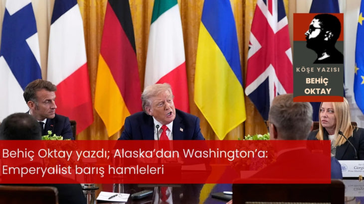Alaska’dan Washington’a: Emperyalist barış hamleleri