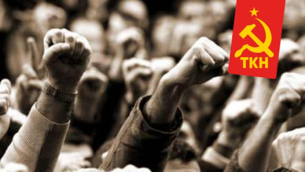 TKH’den çağrı: Ülkenin kurtuluşu soldadır!