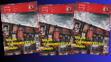 Yeni Ülke’nin 31. Sayısı “Solun “Cumhuriyet ile sınavı” manşetiyle yayımlandı.
