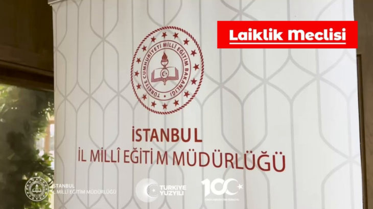 Laiklik Meclisi’nden İstanbul İl Milli Eğitim Müdürlüğü hakkında suç duyurusu