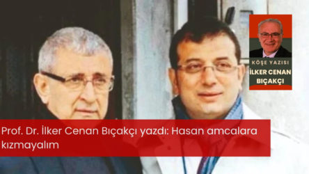 Hasan Amcalara kızmayalım