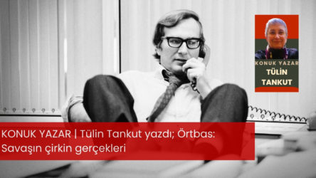 Örtbas: Savaşın çirkin gerçekleri