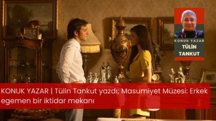 Masumiyet Müzesi: Erkek egemen bir iktidar mekanı