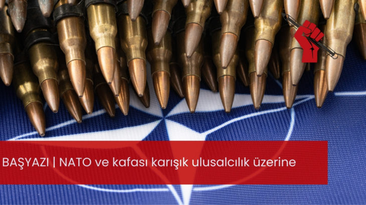 NATO ve kafası karışık ulusalcılık üzerine