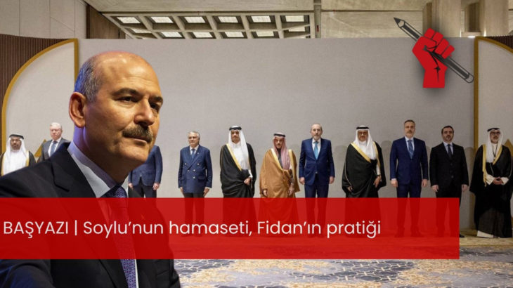 Soylu’nun hamaseti, Fidan’ın pratiği