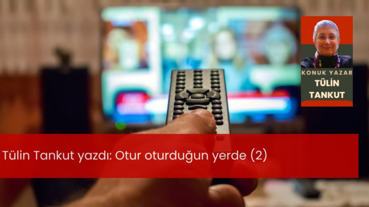 Otur oturduğun yerde (2)