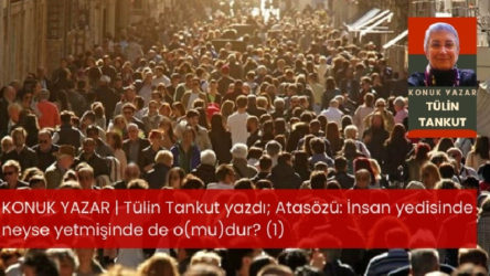 Atasözü: İnsan yedisinde neyse yetmişinde de o(mu)dur? (1)