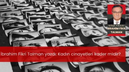 Kadın cinayetleri kader midir?