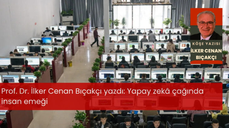 Yapay zekâ çağında insan emeği