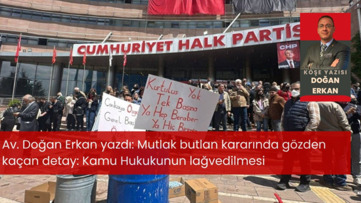 Mutlak butlan kararında gözden kaçan detay: Kamu Hukukunun lağvedilmesi