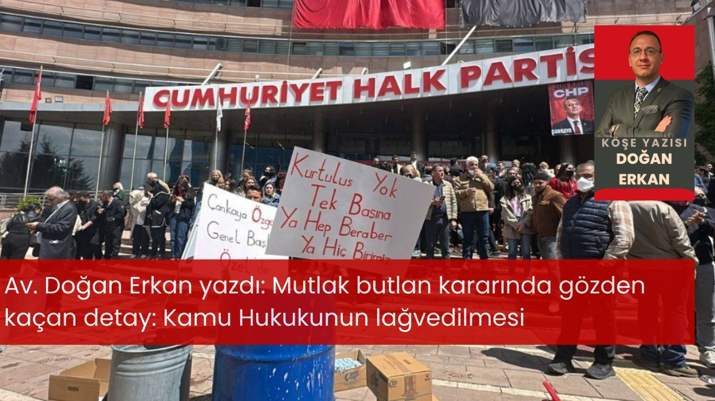 Mutlak butlan kararında gözden kaçan detay: Kamu Hukukunun lağvedilmesi