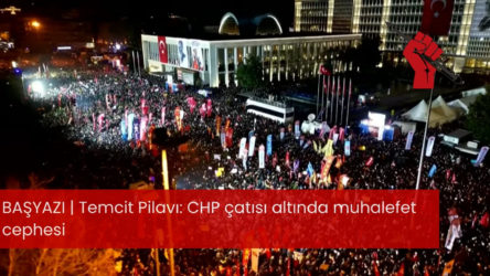 Temcit Pilavı: CHP çatısı altında muhalefet cephesi