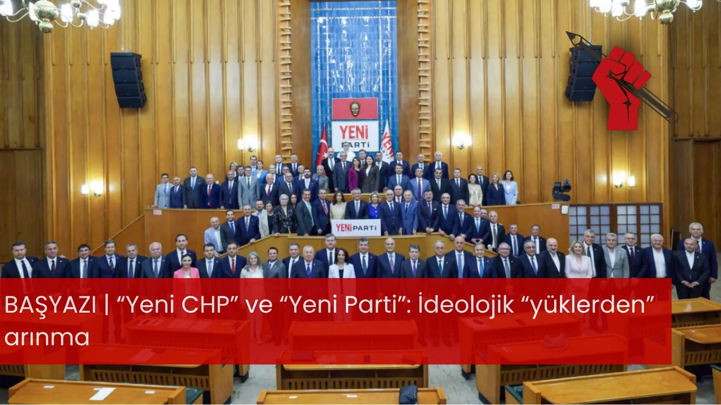 “Yeni CHP” ve “Yeni Parti”: İdeolojik “yüklerden” arınma