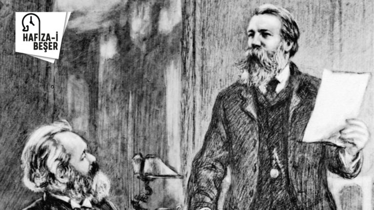 Ölümünün 131. yılında bilimsel sosyalizmin öğretmeni Friedrich Engels