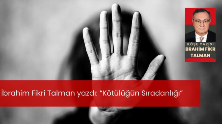 “Kötülüğün Sıradanlığı”