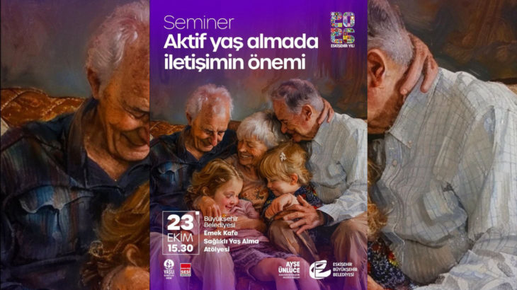 Eskişehir'de emekli yurttaşlara yönelik seminerler başlıyor